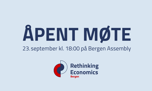 Åpent møte Rethinking Economics Bergen