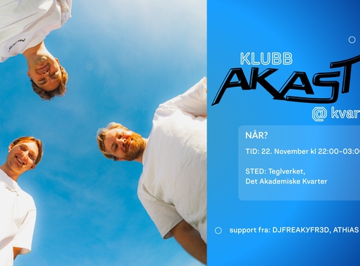 Klubb AKAST @ Kvarteret